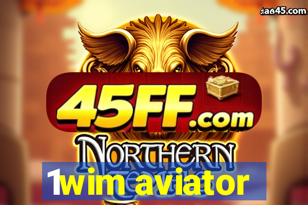 1wim aviator